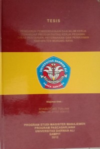 PENGARUH PEMBERDAYAAN DAN IKLIM KERJA TERHADAP PRODUKTIVITAS KERJA PEGAWAI DINAS PERTANIAN,PETERNAKAN DAN PERIKANAN KABUPATEN MURUNG RAYA