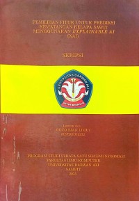 PEMILIHAN FITUR UNTUK PREDIKSI KEMATANGAN KELAPA SAWIT MENGGUNAKAN EXPLAINABLE AI (XAI)