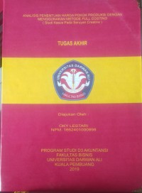ANALISIS PENENTUAN HARGA POKOK PRODUKSI DENGAN MENGGUNAKAN METODE FULL CCOSTING (STUDI KASUS PADA SERUYAN CREATIVE)