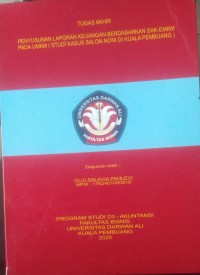 PENYUSUNAN LAPORAN KEUANGAN BERDASARKAN SAK-EMKM PADA UMKM (STUDI KASUS SALON NONI DI KUALA PEMBUANG)
