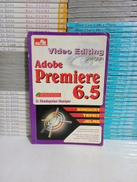 VIDEO EDITING DENGAN ADOBE PREMIERE 6.5