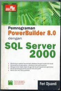 PEMROGRAMAN POWERBUILDER 8.0 DENGAN SQL SERVER 2000