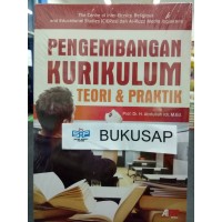 PENGEMBANGAN KURIKULUM TEORI & PRAKTIK