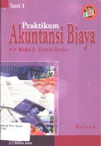PRAKTIKUM AKUNTANSI BIAYA (SESI 1)