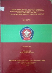 ANALISIS PENDAPATAN USAHA PETERNAKAN AYAM RAS PEDAGING (BROLER) POLA KEMITRAAN DI DESA PEMATANG PANJANG KECAMATAN SERUYAN HILIR TIMUR KAB. SERUYAN