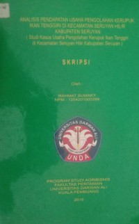 ANALISIS PENDAPATAN USAHA PENGOLAHAN KERUPUK IKAN TENGGIRI DI KECAMATAN SERUYAN HILIR KABUPATEN SERUYAN