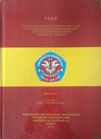 PENGARUH KOMUNIKASI, DISIPLIN KERJA DAN PELATIHAN KINERJA PEGAWAI NEGERI SIPIL PADA DINAS PEKERJAAN UMUM KABUPATEN SERUYAN