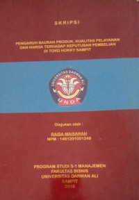 PENGARUH BAURAN PRODUK, KUALITAS PELAYANAN DAN HARGA KEPUTUSAN PEMBELIAN DI TOKO HOKKY SAMPIT