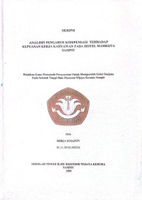 ANALISIS PENGARUH KOMPENSASI TERHADAP KEPUASAN KERJA KARYAWAN PADA HOTEL MAHKOTA SAMPIT