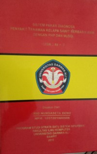 SISTEM PAKAR DIAGNOSA PENYAKIT TANAMAN KELAPA SAWIT BERBASIS WEB DENGAN PHP DAN MYSQL