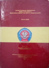 SISTEM INFORMASI ADMINISTRASI PEMBUATAN JAMINAN MASYARAKAT MISKIN PADA RSUD DR MURJANI SAMPIT