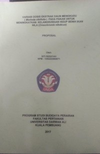 VARIASI DOSIS EKSTRAK DAUN MENGKUDU (MORINDA CITRIFOLIA) PADA PAKAN UNTUK MENINGKATKAN KELANGSUNGAN HIDUP BENIH IKAN NILA (OREOCHROMIS NILOTICUS)
