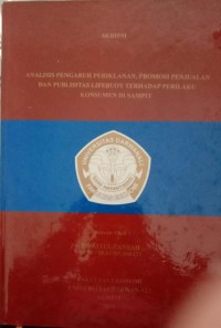 ANALISIS PENGARUH PERIKLANAN, PROMOSI PENJUALAN DAN PUBILITAS LIFEBOUY TERHADAP PERILAKU KONSUMEN DI SAMPIT