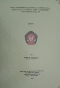 PENGARUH PENAMBAHAN CANGKANG KERANG KEPAH (POLYMESODA EROSA) DENGAN DOSIS YANG BERBEDA UNTUK MENAIKAN PH AIR