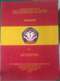RANCANG BANGUN WEBSITE RUMAH SAKIT UMUM DAERAH KUALA PEMBUANG BERBASIS WEB MENGGUNAKAN PHP DAN MYSQL