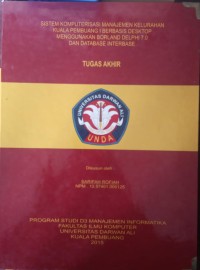 SISTEM KOMPUTERISASI MANAJEMEN KELURAHAN KUALA PEMBUANG 1 BERBASIS DESKTOP MENGGUNAKAN BORLAND DELPHI 7.0 DAN DATABASE INTERBASE