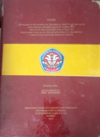PENGARUH KEMAMPUAN MEMBACA, MOTIVASI BELAJAR DAN MEDIA PEMBELAJARAN TERHADAP PRESTASI PRESTASI BELAJAR BIDANG STUDI IPS PADA SISWA KELAS III SDN DI KECAMATAN BAAMANG KABUPATEN KOTAWARINGIN TIMUR