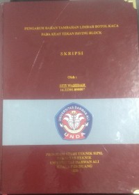 PENGARUH BAHAN TAMBAHAN LIMBAH BOTOL PADA KUAT TEKAN PAVING BLOCK