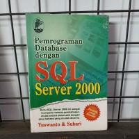 PEMROGRAMAN DATABASE DENGAN SQL SERVER 2000