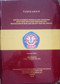 SISTEM INFORMASI PENGELOLAAN ANGGARAN DANA DESA PADA DESA SERAGAM JAYA MENGGUNAKAN BORLAND DELPHI7 DAN SQL SERVER