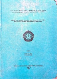 PENGARUH KUALITAS LAYANAN TERHADAP LOYALITAS PASIEN PADA RUMAH SAKIT UMUM DAERAH Dr. MURJANI SAMPIT