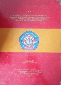 PENGARUH KEPEMIMPINAN KEPALA SEKOLAH TERHADAP KOMPETENSI GURU DAN KOMPETENSI GURU TERHADAP PRESTASI SISWA MADRASAH IBTIDAIYAH DI KABUPATEN KOTAWARINGIN BARAT