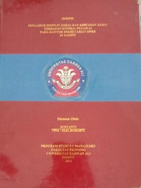 PENGARUH DISIPLIN KERJA DAN KEPUASAN KERJA TERHADAP KINERJA PEGAWAI PADA KANTOR SEKRETARIAT DPRD DI SAMPIT