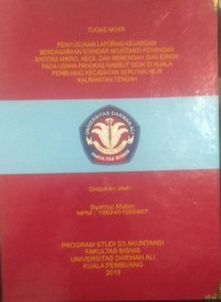 PENYUSUNAN LAPORAN KEUANGAN BERDASARKAN STANDAR AKUNTANSI KEUANGAN ENTITAS MIKRO, KECIL, DAN MENENGAH (SAK-EMKM) PADA USAHA PANGKAS RAMBUT SIDIK DI KUALA PEMBUANG I DI KECAMATAN SERUYAN HILIR KALIMANTAN TENGAH