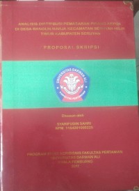 ANALISIS DISTRIBUSI PEMASARAN PISANG KEPOK DI DESA BANGUN HARJA KECAMATAN SERUYAN HILIR TIMUR KABUPATEN SERUYAN