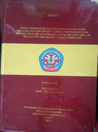 UPAYA PENINGKATAN AKTIVITAS NELAJAR DAN HASIL BELAJAR PADA MATERI AYAT JURNALPENYESUAIAN DAN KERTAS KERJA MELALUI PEMBELAJARAN METODE DRILL DI KELAS XI IPS SMA NEGERI 1 KUALA PEMBUANG