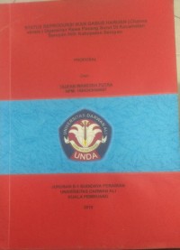 STATUS REPRODUKSI IKAN GABUS HARUAN (CHANNA STRIATA) DIPERAIRAN RAWA PASANG SURUT DI KECAMATAN SERUYAN HILIR KABUPATEN SERUYAN