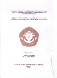 ANALISIS PENGARUH IKLIM ORGANISASI TERHADAP MOTIVASI KERJA KARYAWAN PT. SAPTA KARYA DAMAI DI KABUPATEN KOTAWARINGIN TIMUR