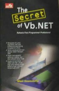 THE SECRET OF VB.NET RAHASIA PARA PROGRAMMER PROFESIONAL