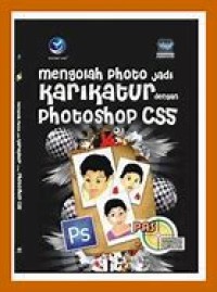 MENGOLAH PHOTO JADI KARIKATUR DENGAN PHOTOSHOP CS5