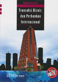 TRANSAKSI BISNIS DAN PERBANKAN INTERNASIONAL