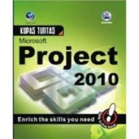 KUPAS TUNTAS MICROSOFT PROJECT 2010