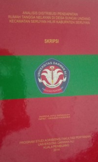 ANALISIS DISTRIBUSI PENDAPATAN RUMAH TANGGA NELAYAN DI DESA SUNGAI UNDANG KECAMATAN SERUYAN HILIR KABUPATEN SERUYAN
