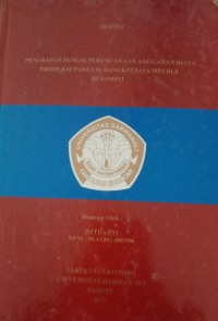 PENERAPAN FUNGSI PERENCANAAN ANGGARAN BIAYA PRODUKSI PADA UD. BANGKIT JAYA MEUBLE DI SAMPIT