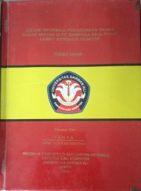 SISTEM INFORMASI PENGGUNAAN BAHAN BAKAR MINYAK DI PT SAMPAGA RAYA PUSAT SAMPIT BERBASIS DESKTOP