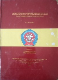 SISTEM INFORMASI PUSKESMAS BERBASIS WEB GUNA MENDUKUNG SURVEILANS KESEHATAN IBU DAN ANAK PADA PUSKESMAS DESA PEMBUANG HULU