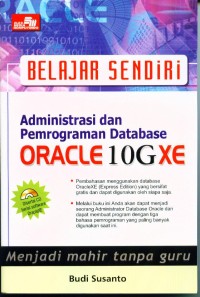 ADMINISTRASI DAN PEMROGRAMAN DATABASE ORACLE 10GXE