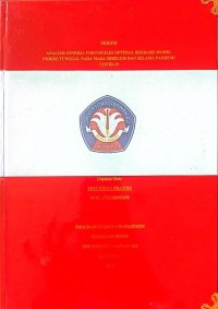 ANALISIS KINERJA PORTOFOLIO OPTIMAL BERBASIS MODEL INDEKS TUNGGAL PADA MASA SEBELUM DAN SELAMA PANDEMI COVID-19