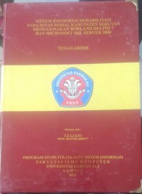 SISTEM INFORMASI REHABILITASI PADA DINAS SOSIAL KABUPATEN SERUYAN MENGGUNAKAN BORLAND DELPHI 7 DAN MICROSOFT SQL SERVER