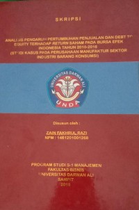 ANALISIS PENGARUH PERTUMBUHAN PENJUALAN DAN DEBT TO EQUITY TERHADAP RETURN SAHAM PADA BURSA EFEK INDONESIA TAHUN 2010-2016 (STUDI KASUS PADA PERUSAHAAN MANUFAKTUR SEKTOR INDUSTRI BARAG KONSUMSI)
